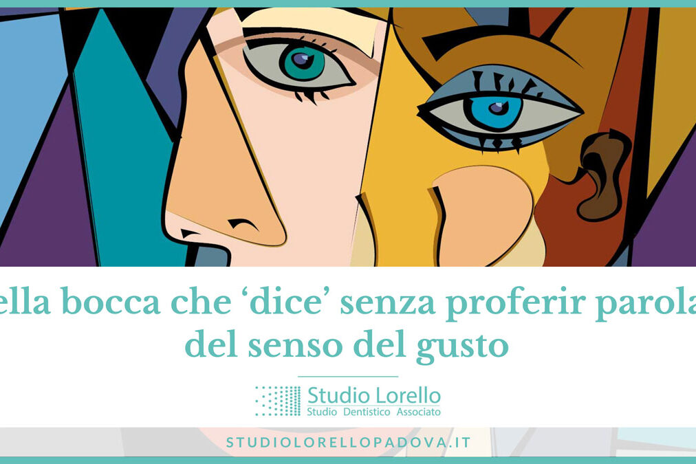 Della bocca che ‘dice’ senza proferir parola e del senso del gusto Della bocca che ‘dice’ senza proferir parola e del senso del gusto