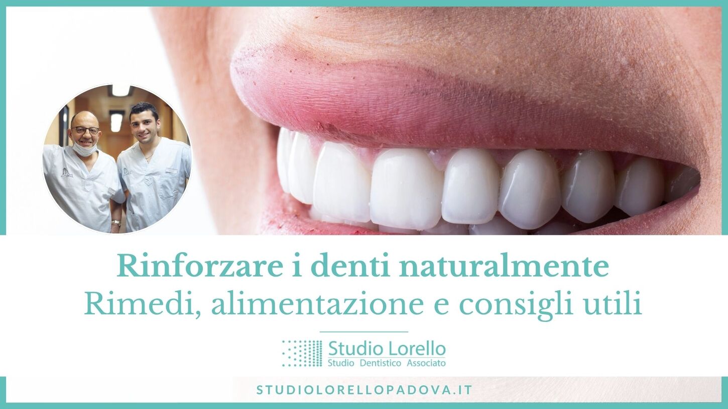 rinforzare i denti naturalmente